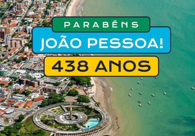 Parabéns João Pessoa! 438 Anos